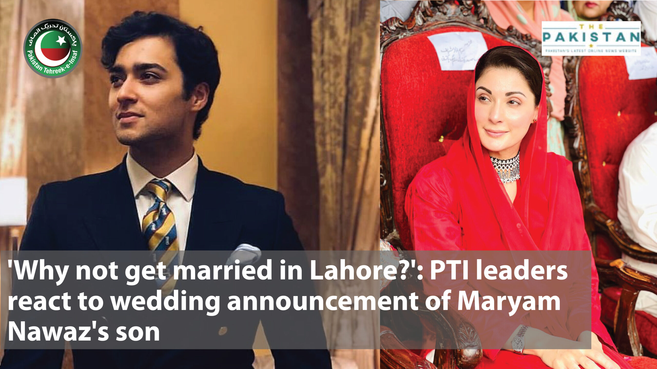 PTI Leaders Irked On Wedding Announcement Of Maryam Nawaz S Son