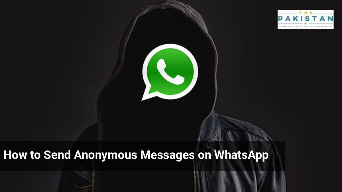 How to send anonymous WhatsApp messages?