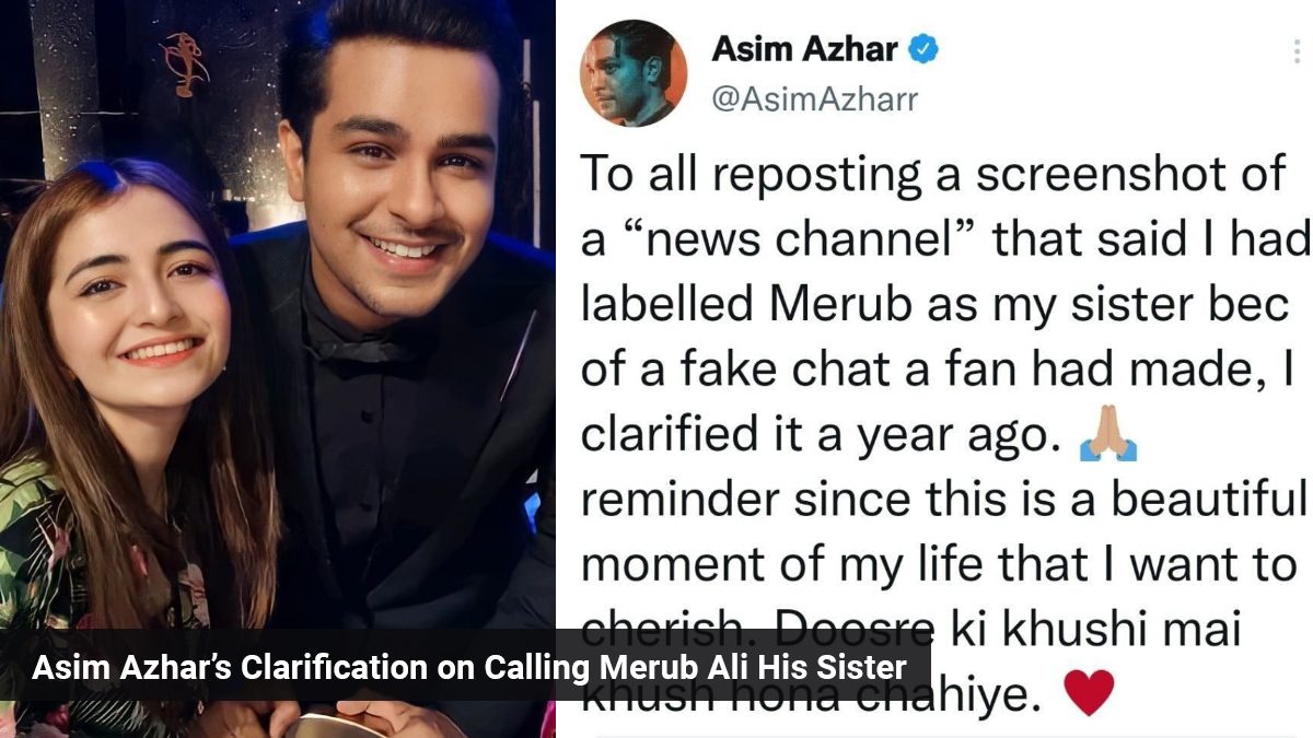 Never Called Merub My Sister: Asim Azhar