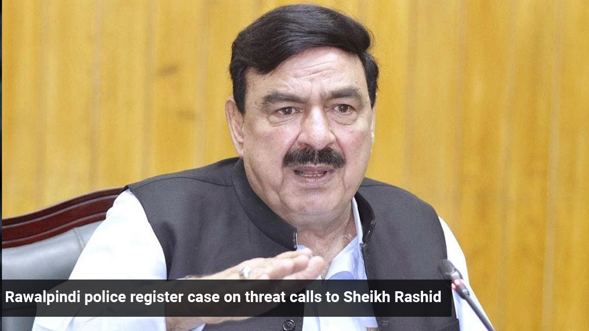 Rawalpindi Police Register Case on Threat Calls to Sheikh Rashid