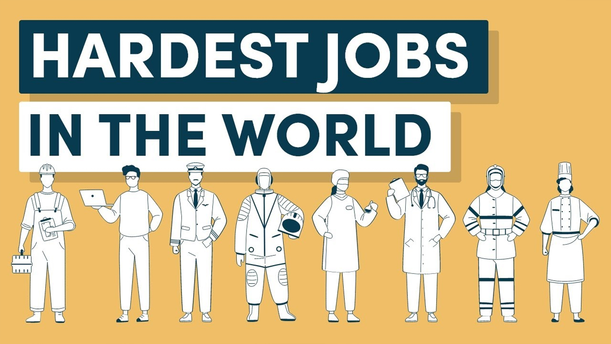 Hardest Jobs in the World