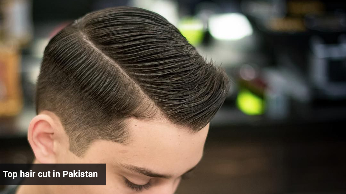 Top 10 Haircuts in Pakistan