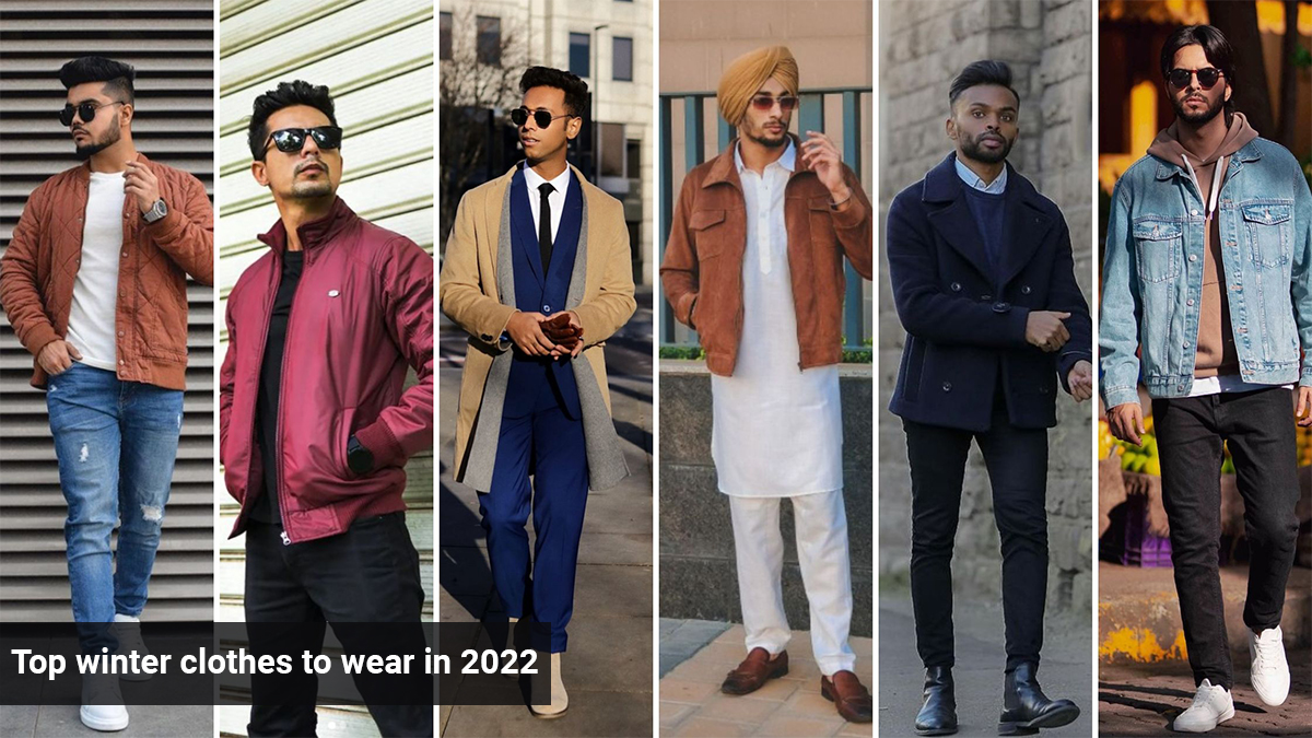 Top Winter Clothes to Wear in 2022