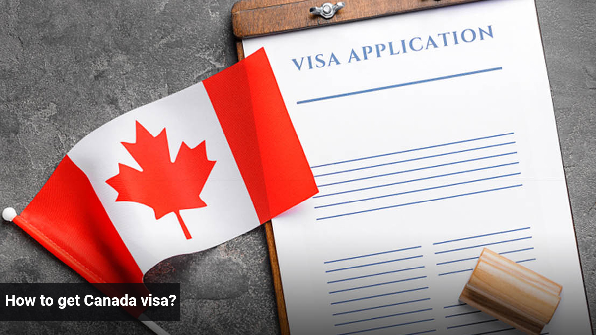 How to get Canada Visa