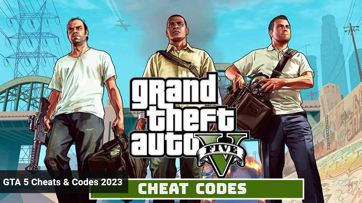 GTA 5 Cheats & Codes 2024