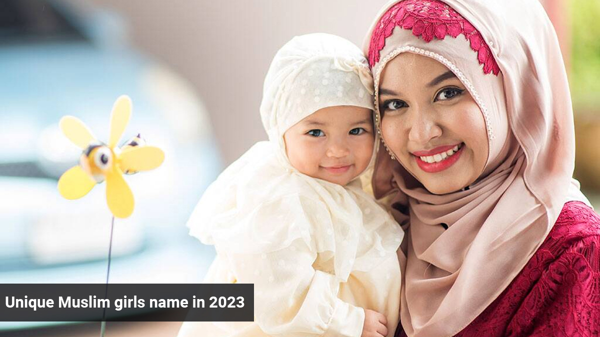 Unique Muslim girls name in 2024