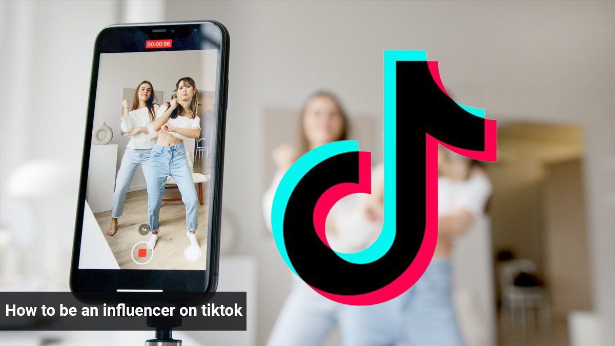 How to be an Influencer on Tiktok?