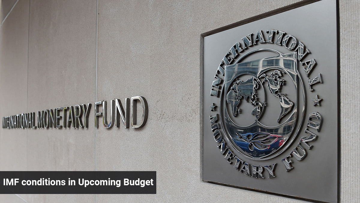 IMF conditions in Upcoming Budget