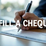 How to Fill a Cheque