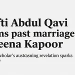 Mufti Abdul Qavi claims past marriage to Kareena Kapoor