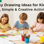 Easy Drawing Ideas for Kids: